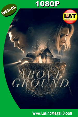 Above Ground (2017) Latino HD WEB-DL 1080P ()